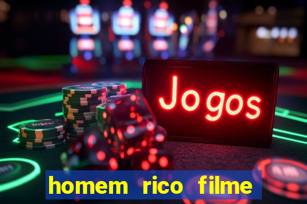 homem rico filme filme homem rico finge ser pobre para